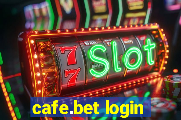 cafe.bet login