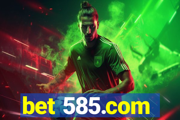 bet 585.com