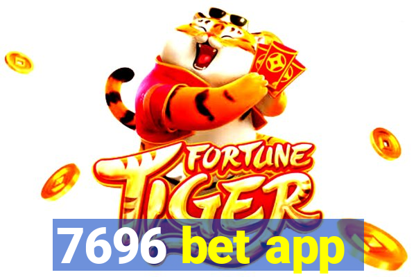7696 bet app
