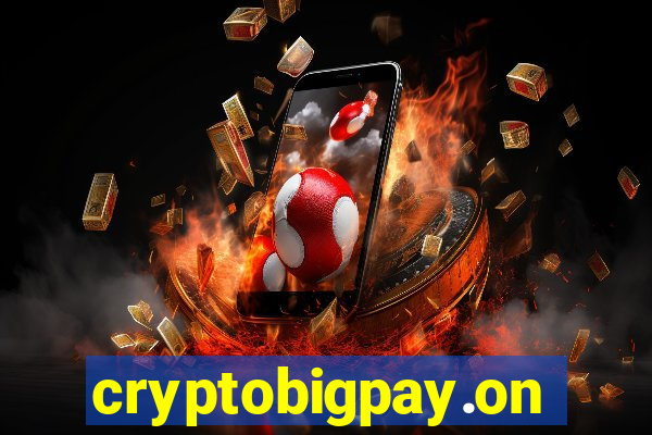 cryptobigpay.online