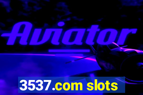 3537.com slots