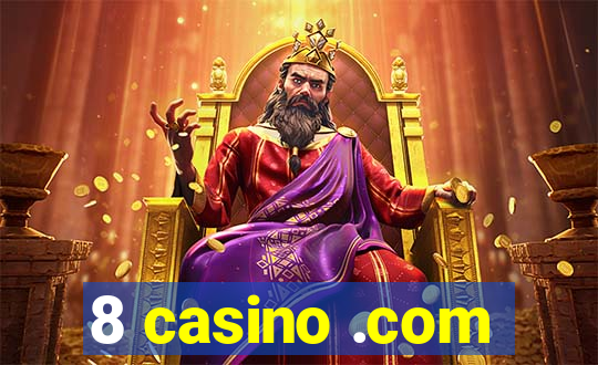 8 casino .com