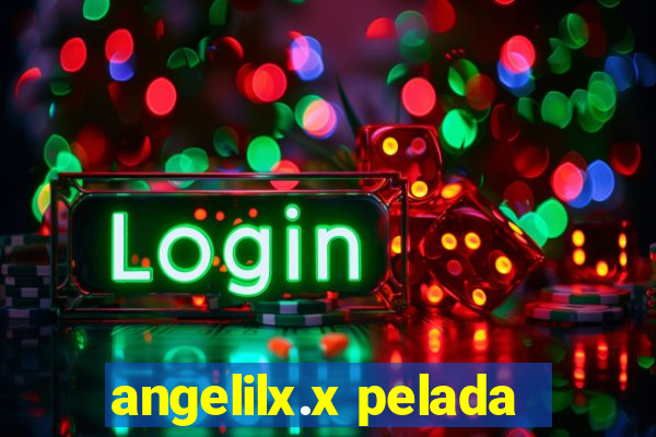 angelilx.x pelada