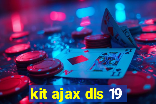 kit ajax dls 19