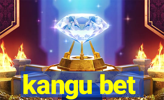 kangu bet
