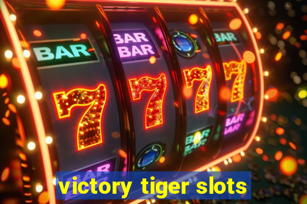 victory tiger slots