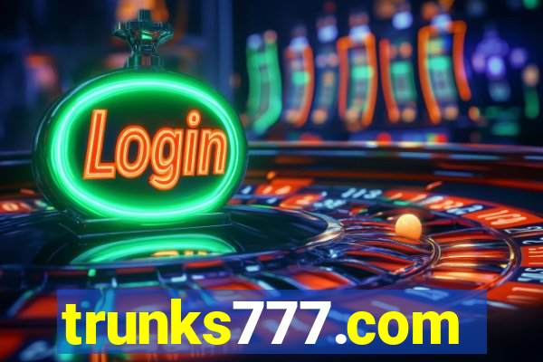 trunks777.com