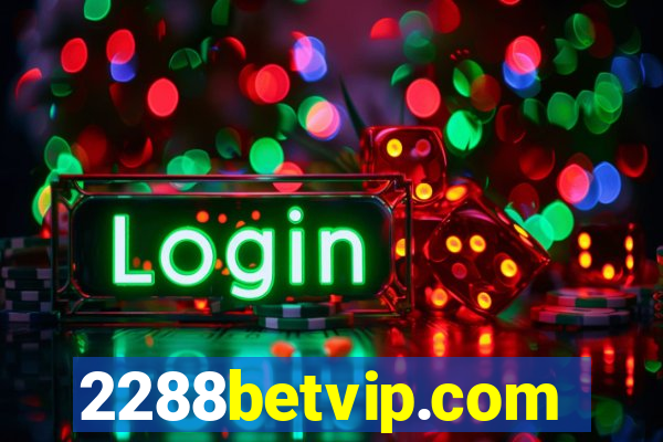 2288betvip.com