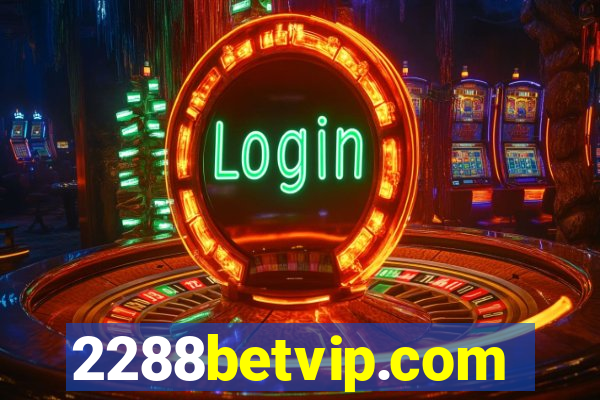 2288betvip.com