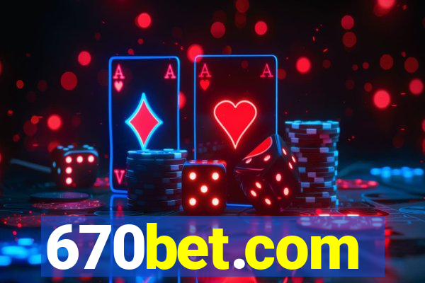 670bet.com