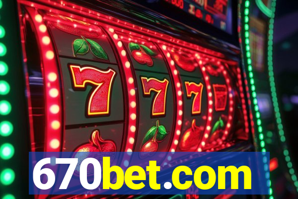 670bet.com