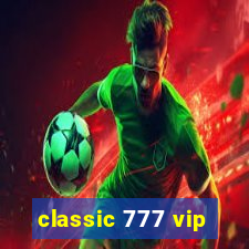 classic 777 vip