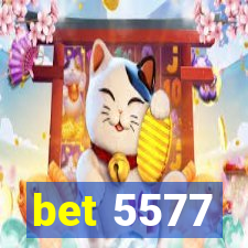 bet 5577