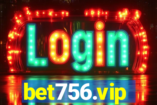 bet756.vip