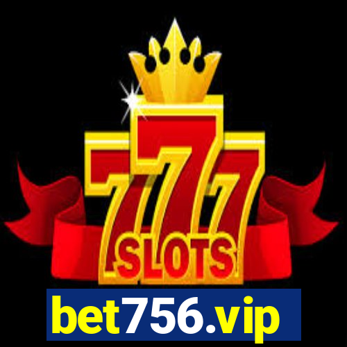 bet756.vip