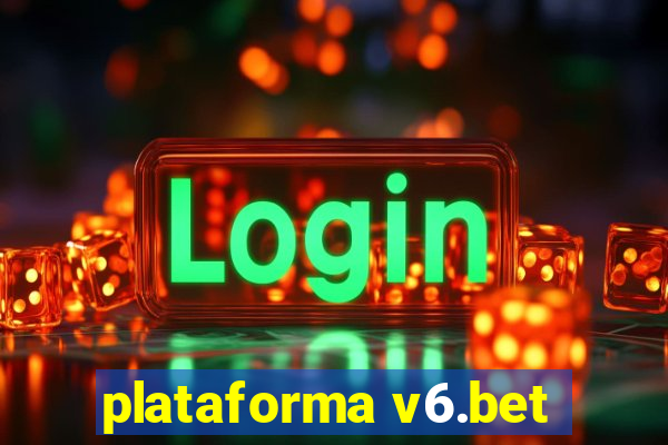 plataforma v6.bet