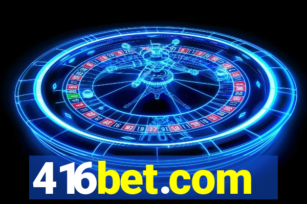416bet.com