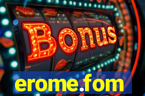 erome.fom