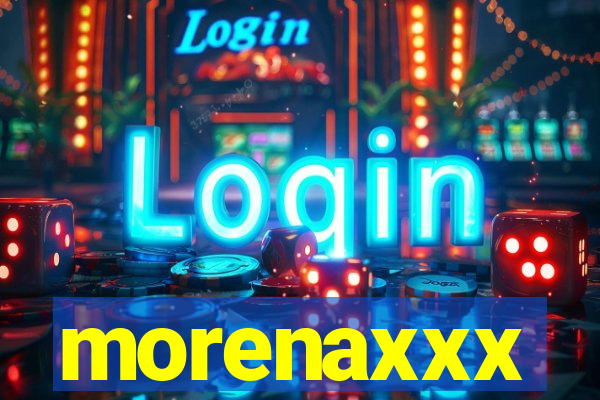 morenaxxx