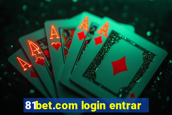 81bet.com login entrar