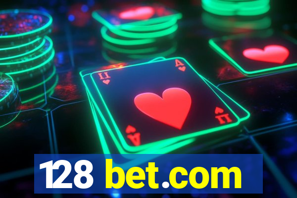 128 bet.com