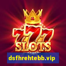 dsfhrehtebb.vip
