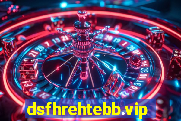 dsfhrehtebb.vip