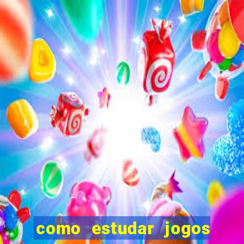 como estudar jogos de futebol