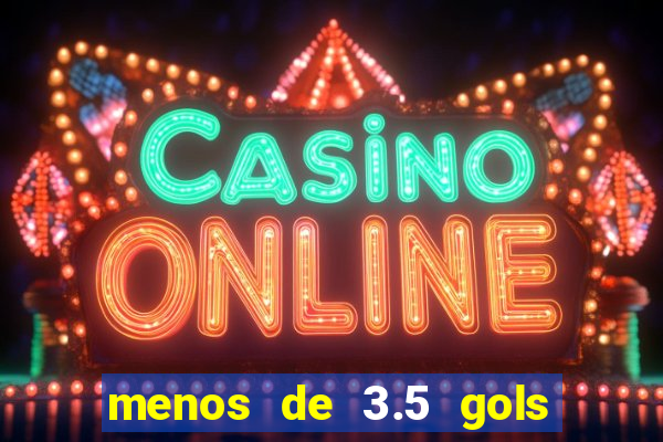 menos de 3.5 gols o que significa