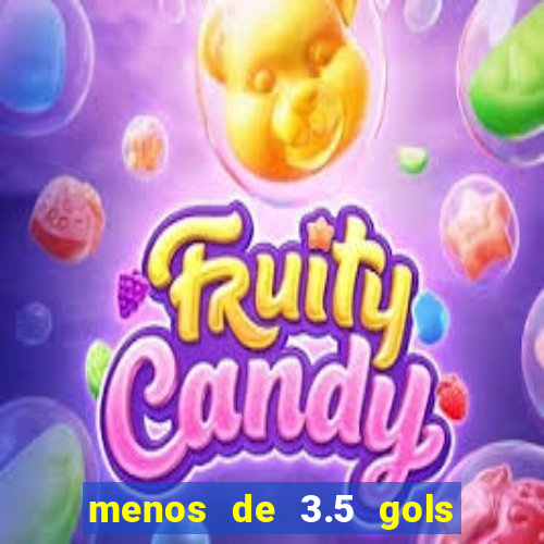 menos de 3.5 gols o que significa