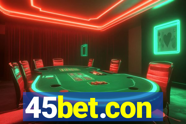 45bet.con