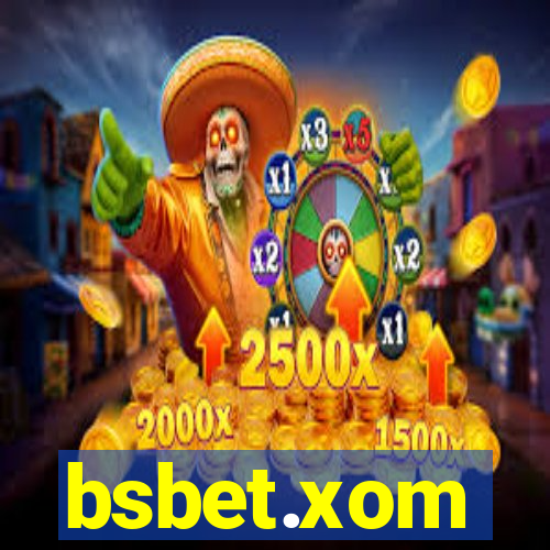 bsbet.xom
