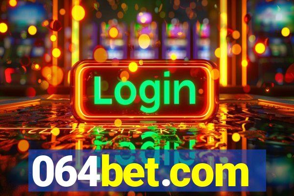 064bet.com