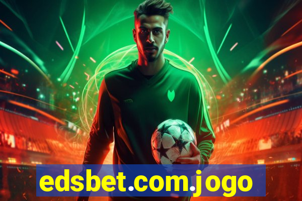 edsbet.com.jogos.app