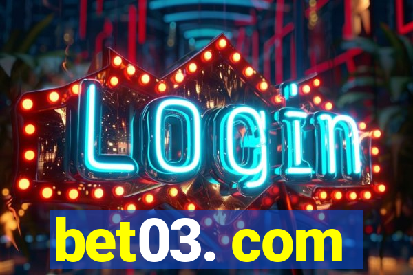 bet03. com