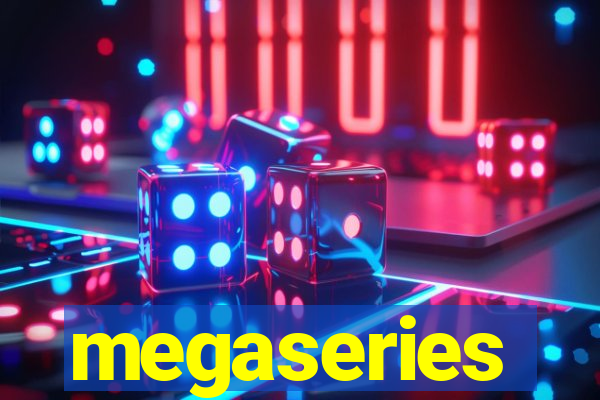 megaseries