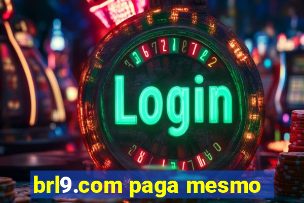 brl9.com paga mesmo