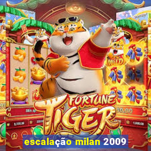 escalação milan 2009