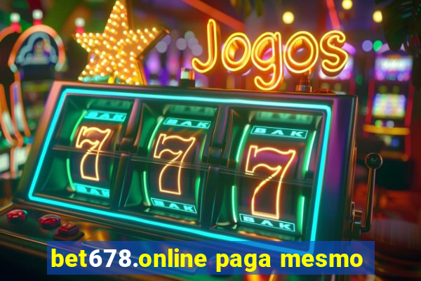bet678.online paga mesmo