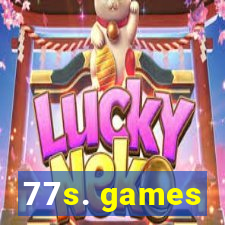 77s. games
