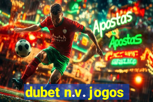 dubet n.v. jogos
