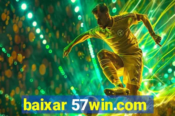 baixar 57win.com