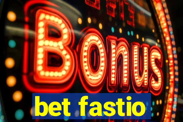 bet fastio