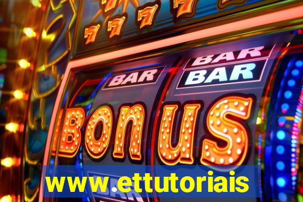 www.ettutoriais.com