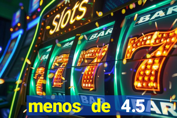 menos de 4.5 escanteios o que significa