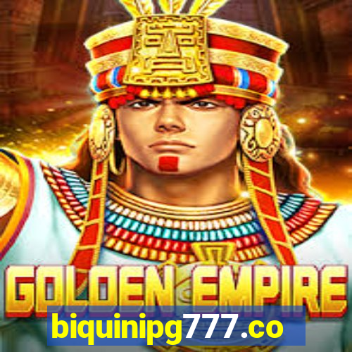 biquinipg777.com