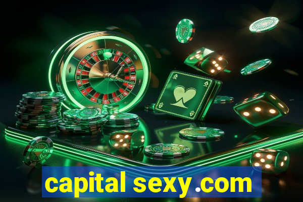 capital sexy.com