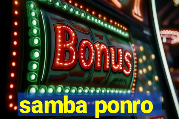 samba ponro