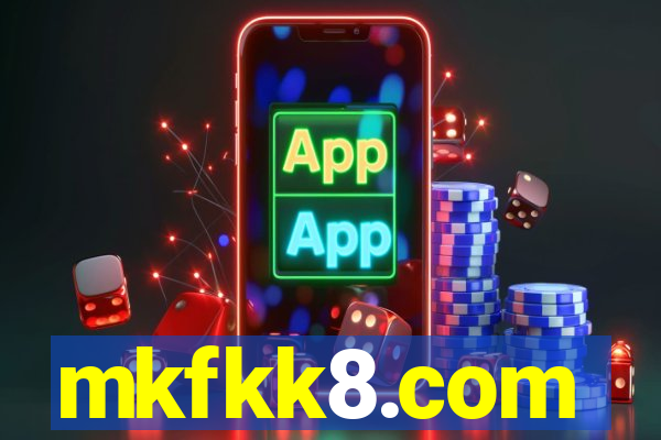 mkfkk8.com