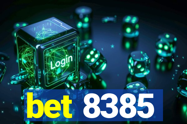 bet 8385
